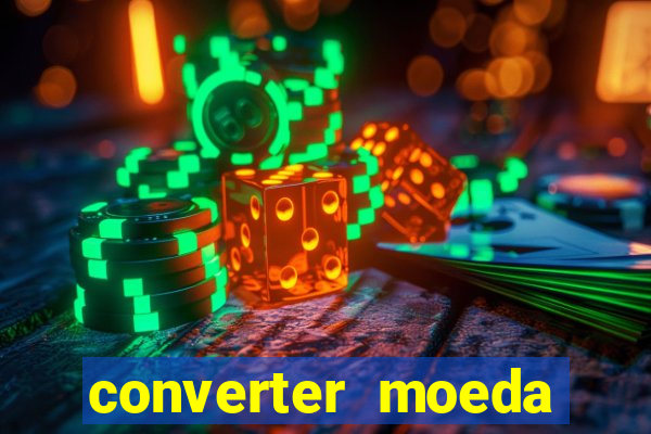 converter moeda cruzeiro para real